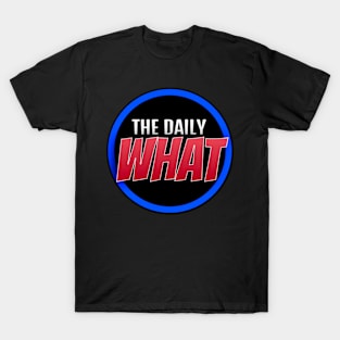 NEW Daily What T-Shirt